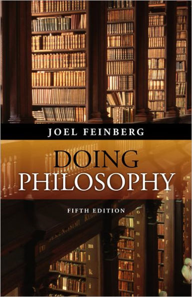 Doing Philosophy / Edition 5 by Joel Feinberg | 9781285055015 ...