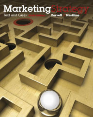 Title: Marketing Strategy, Text and Cases / Edition 6, Author: O. C. Ferrell