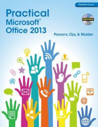 Title: Practical Microsoft Office 2013 (with CD-ROM) / Edition 1, Author: June Jamrich Parsons