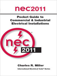 Title: 2011 NEC Pocket Guide to Commercial and Industrial Electrical Installations, Author: National Fire Protection Association (NFPA)