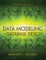 Title: Data Modeling and Database Design / Edition 2, Author: Narayan S. Umanath