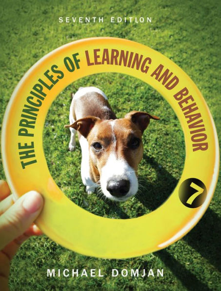 The Principles of Learning and Behavior / Edition 7