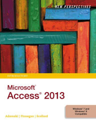 Title: New Perspectives on Microsoft Access 2013, Introductory / Edition 1, Author: Joseph J. Adamski