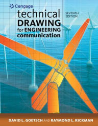 Title: Technical Drawing for Engineering Communication / Edition 7, Author: David E. Goetsch