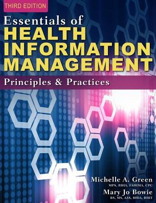 Essentials of Health Information Management: Principles and Practices / Edition 3