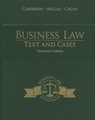 Business Law: Text and Cases / Edition 13