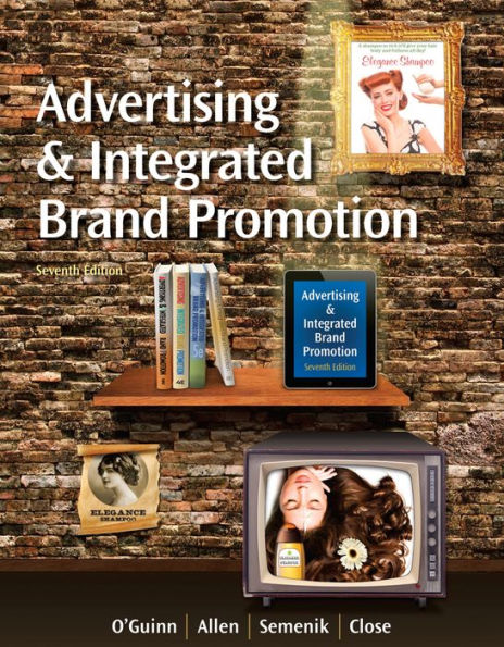 Advertising and Integrated Brand Promotion (with CourseMate with Ad Age Printed Access Card) / Edition 7