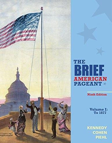 The Brief American Pageant: A History of the Republic, Volume I: To 1877 / Edition 9