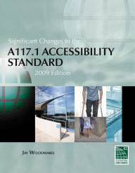 Title: Significant Changes to the A11 7. 1 Accessibility Standard, 2009 Edition, Author: International Code Council (ICC)