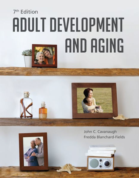 Adult Development and Aging / Edition 7