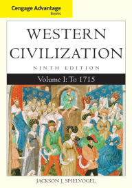Title: Western Civilization, Volume I: To 1715 / Edition 9, Author: Jackson J Spielvogel PhD