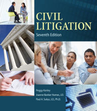 Title: Civil Litigation / Edition 7, Author: Peggy Kerley