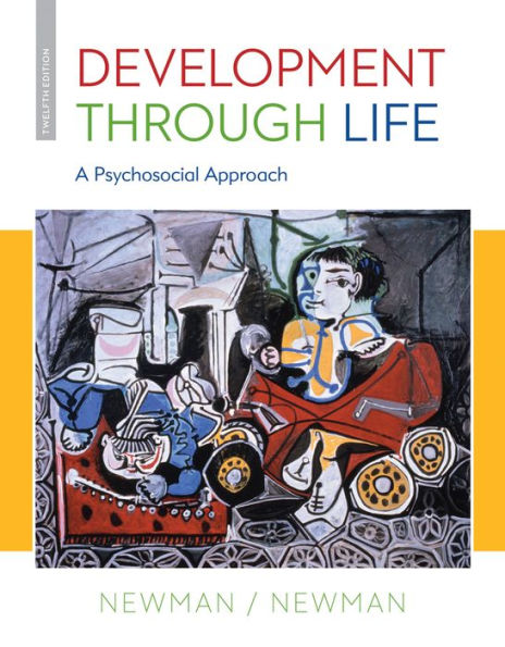 Development Through Life: A Psychosocial Approach / Edition 12