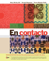 Title: En contacto, Enhanced Student Text: Gramática en accion / Edition 9, Author: Mary McVey Gill