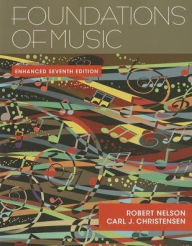 Title: Foundations of Music / Edition 7, Author: Robert Nelson