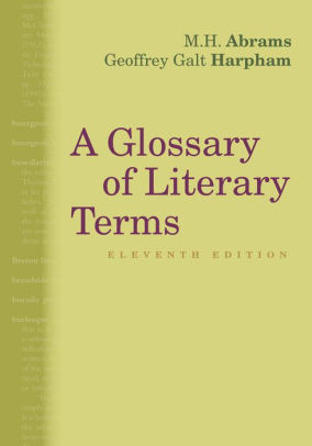 A Glossary of Literary Terms / Edition 11 by M. H. Abrams, Geoffrey ...
