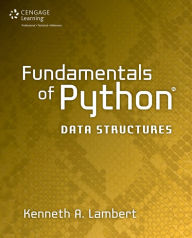 Title: Fundamentals of Python: Data Structures / Edition 1, Author: Kenneth Lambert