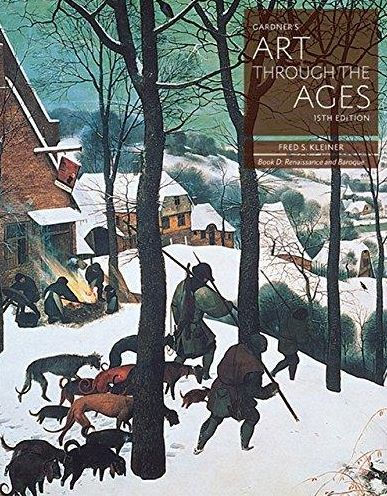 Gardner's Art through the Ages: Backpack Edition, Book D: Renaissance and Baroque / Edition 15