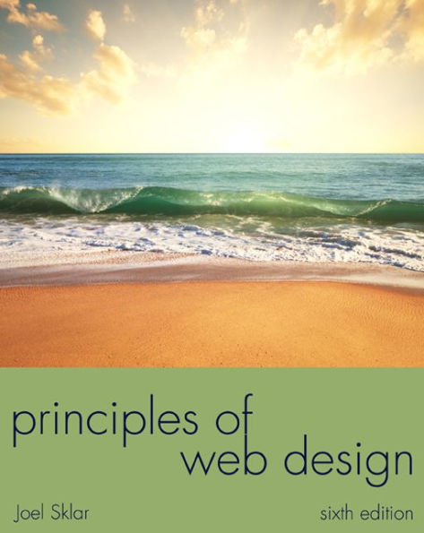 Principles of Web Design: The Web Warrior Series / Edition 6