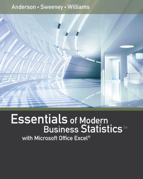 Essentials of Modern Business Statistics with MicrosoftExcel / Edition 6