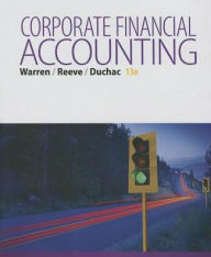 Title: Corporate Financial Accounting / Edition 13, Author: Carl S. Warren