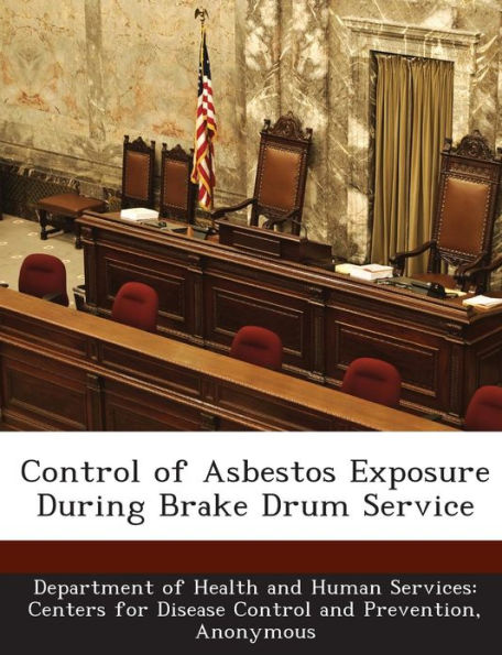 Control of Asbestos Exposure During Brake Drum Service