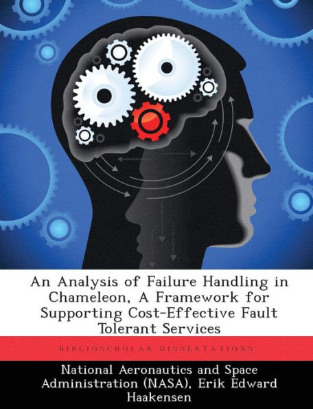 An Analysis of Failure Handling in Chameleon, A Framework for Supporting Cost-Effective Fault Tolerant Services
