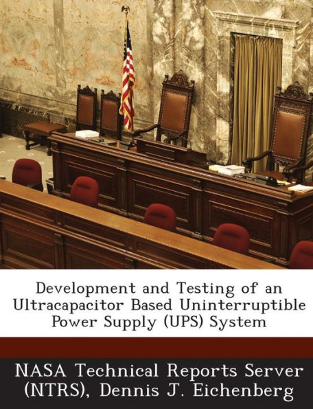 Development and Testing of an Ultracapacitor Based Uninterruptible Power Supply (Ups) System