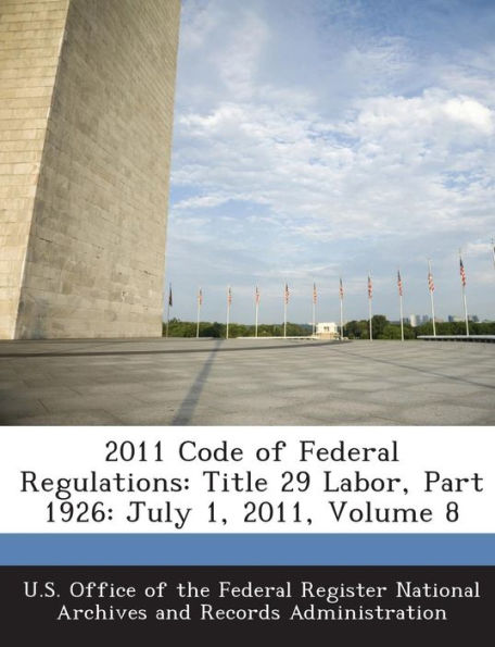 2011 Code of Federal Regulations: Title 29 Labor, Part 1926: July 1, 2011, Volume 8