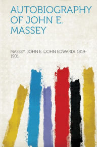 Autobiography of John E. Massey