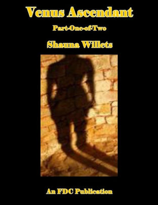 Venus Ascendant - Part-One-of-Two