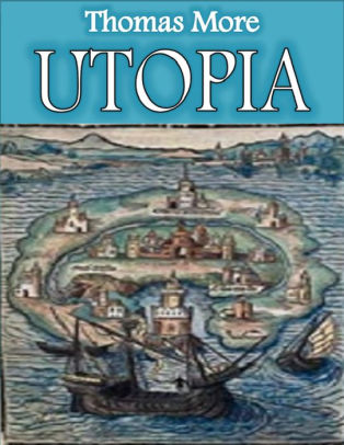 Utopia by Thomas More | NOOK Book (eBook) | Barnes & Noble®