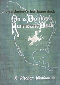 Title: on a donkey i huricane deck, Author: Bryan  Roberts