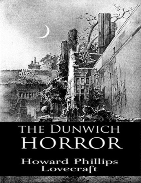 The Dunwich Horror by Howard Phillips Lovecraft | NOOK Book (eBook ...