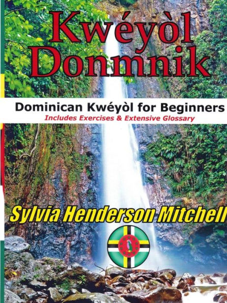 Kwï¿½yï¿½l Donmnik: Dominican Kwï¿½yï¿½l for Beginners