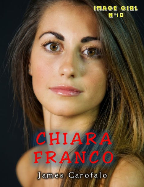 Chiara Franco by James Garofalo, Paperback | Barnes & Noble®