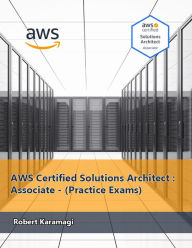 Title: AWS Certified Solutions Architect : Associate, Author: Robert Karamagi