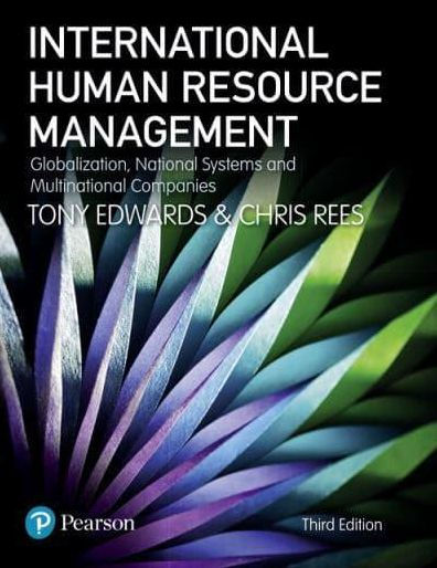 International Human Resource Management: Globalization, National Systems & Multinational Companies, 3rd edition