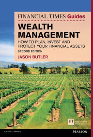 Title: The Financial Times Guide to Wealth Management ePub, Author: Jason Butler