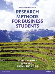 Title: Research Methods for Business Students / Edition 7, Author: Mark Saunders