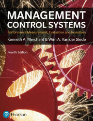 Title: Management Control Systems / Edition 4, Author: Kenneth Merchant