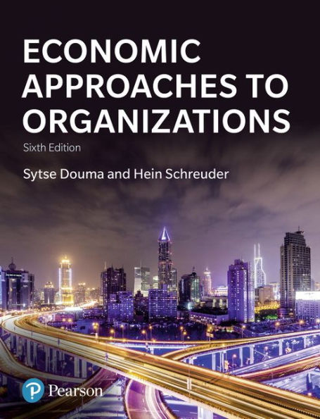 Economic Approaches to Organization / Edition 6