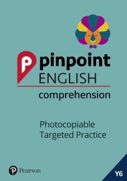 Pinpoint English Comprehension Year 6: Photocopiable Targeted SATs Practice (ages 10-11)