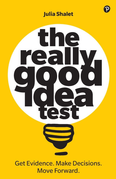 The Really Good Idea Test