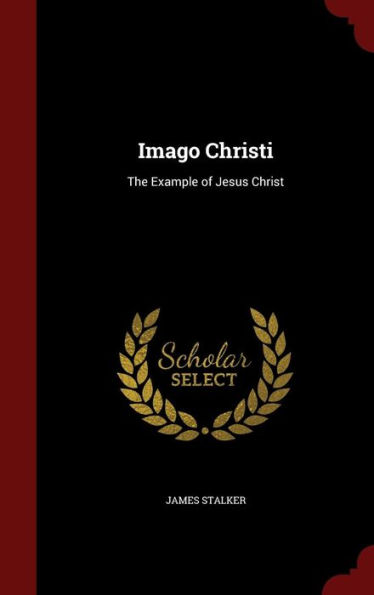 Imago Christi: The Example of Jesus Christ