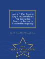 Art of War Papers: Key Considerations for Irregular Security Forces in Counterinsurgency - War College Series