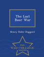 The Last Boer War - War College Series