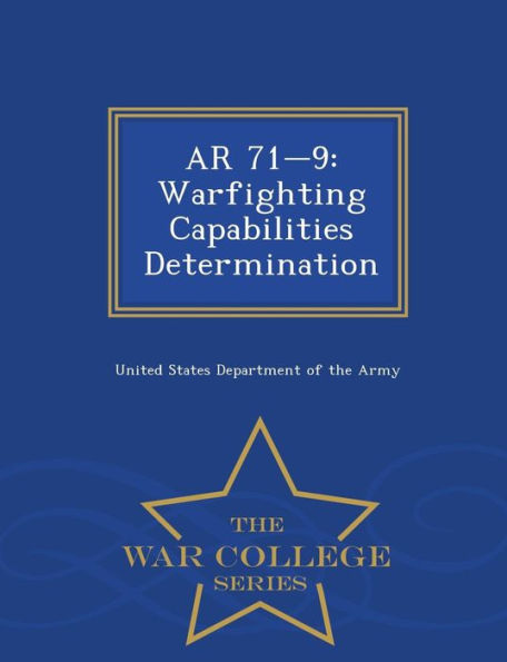 AR 71-9: Warfighting Capabilities Determination - War College Series