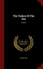 The Toilers Of The Sea: A Novel