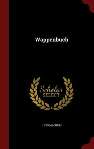 Title: Wappenbuch, Author: J SIEBMACHERS